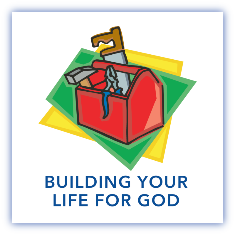 Shaping Hearts Year 2 Quarter 3 - Building Your Life for God