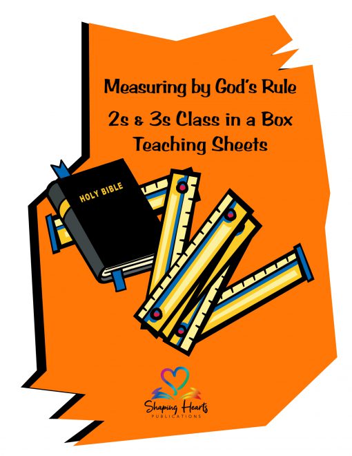Measuring by God's Rule - 2s & 3s Teaching Sheets