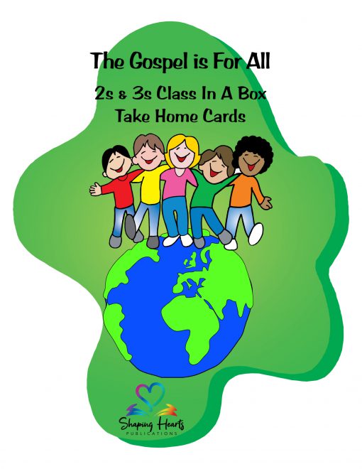 The Gospel is For All - 2s & 3s Take Home Cards