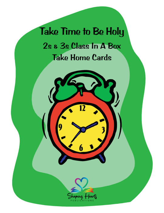 Take Time to be Holy - 2s & 3s - Take Home Cards