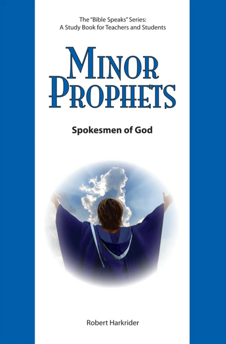 Minor Prophets: Spokesmen of God