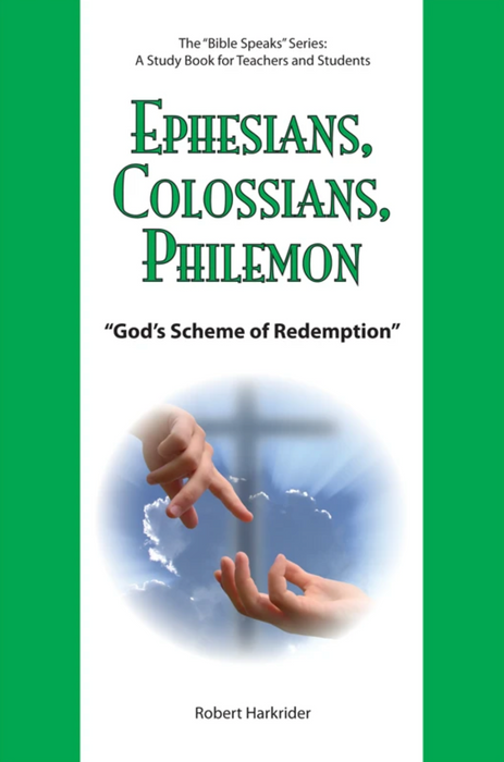 Ephesians, Colossians, & Philemon: God's Scheme of Redemption