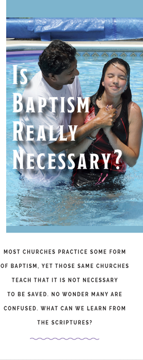Is Baptism Really Necessary?