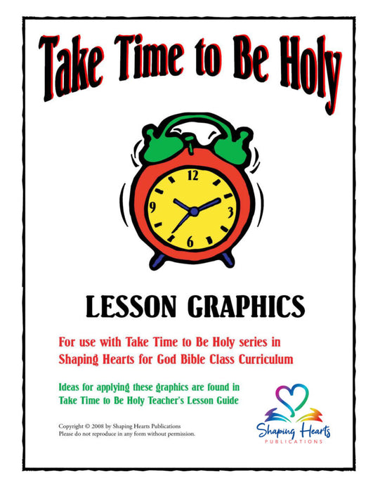 Take Time to be Holy - Lesson Graphics