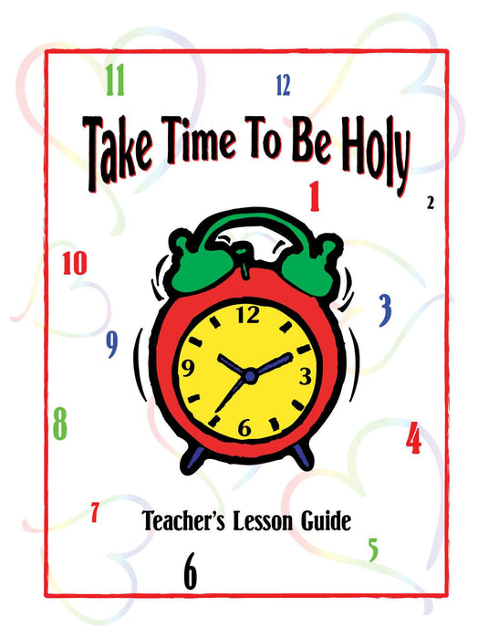 Take Time to be Holy - Teacher's Lesson Guide