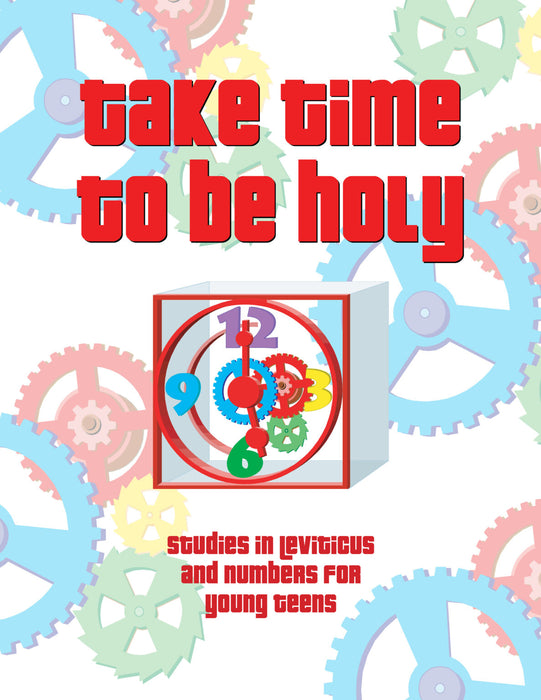 Take Time to be Holy - Young Teen Student Workbook