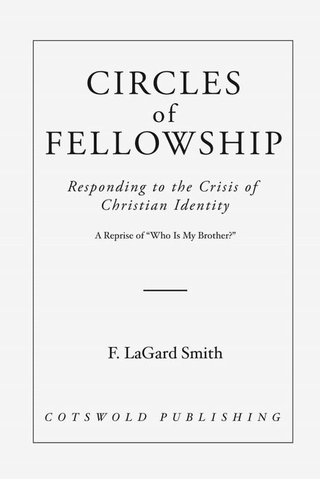 Circles of Fellowship: Responding to the Crisis of Christian Identity