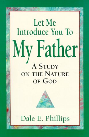 Let me introduce you to my father: A study on the nature of God