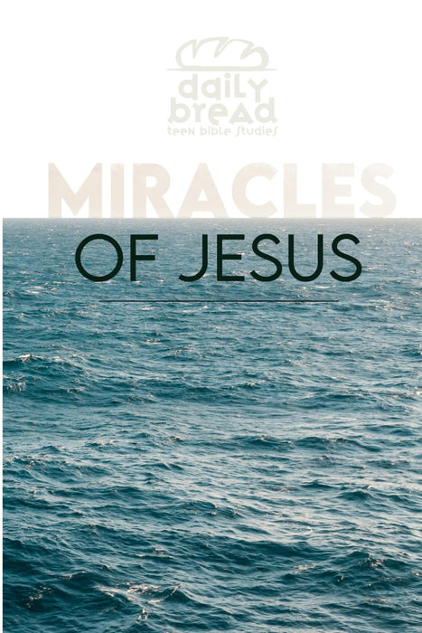 DAILY BREAD - MIRACLES OF JESUS