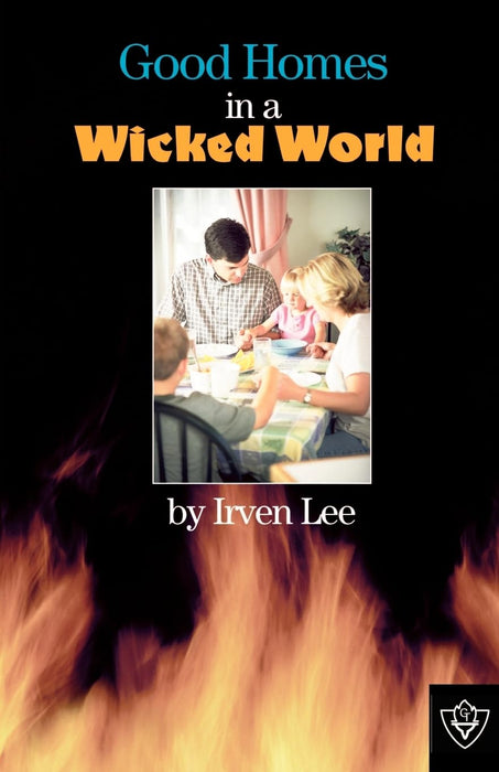 Good Homes In A Wicked World