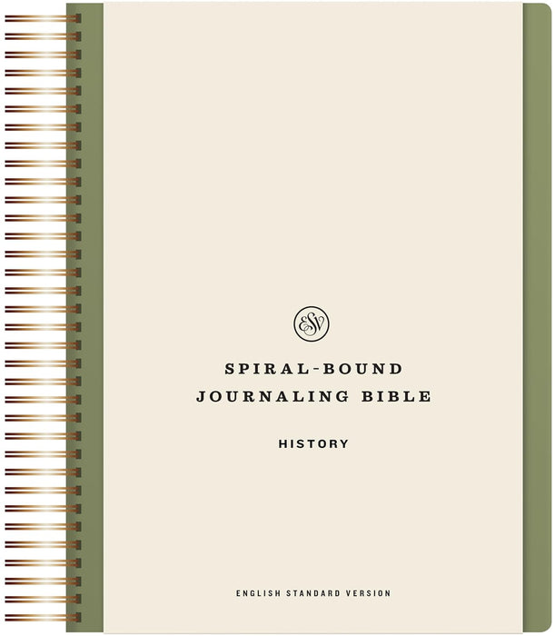 ESV Spiral-Bound Journaling Bible, History (Hardcover): Holy Bible, English Standard Version