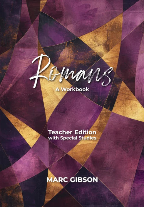 Romans: A Workbook (Teacher Edition with Special Studies)