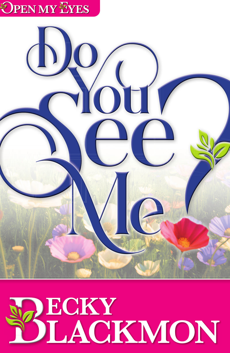 Do You See Me? By Becky Blackmon