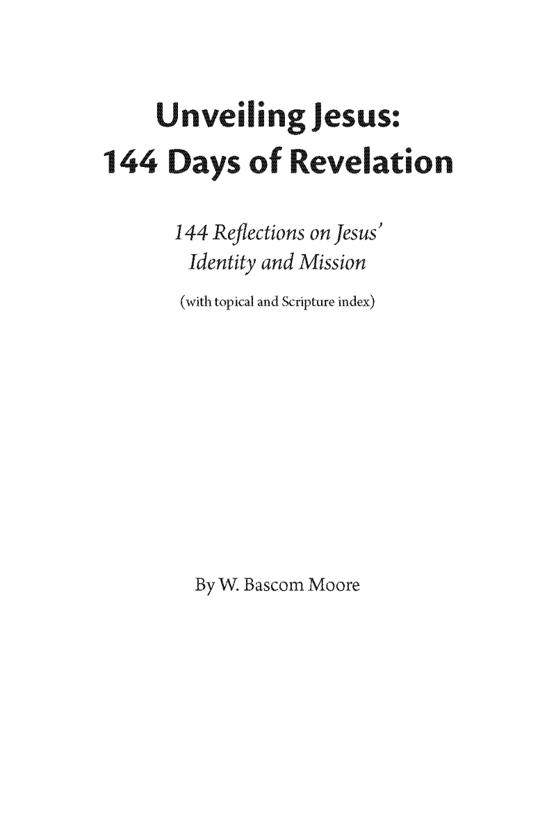 Unveiling Jesus: 144 Reflections on Jesus' Identity and Mission