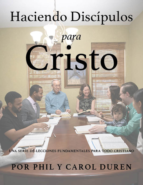 Haciendo Discípulos para Cristo por Phil y Carol Duren SLIGHTLY WORN OR DAMAGED