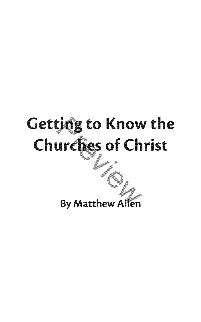 Getting to Know the Churches of Christ by Matthew Allen (Slightly Damaged or Worn)