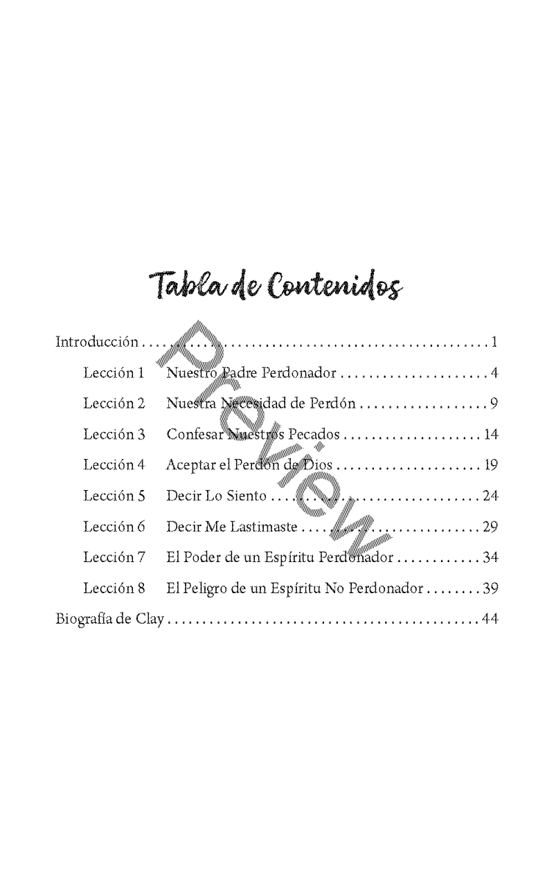 El Perdón: Viviendo el Alto Llamado de Nuestra Fe