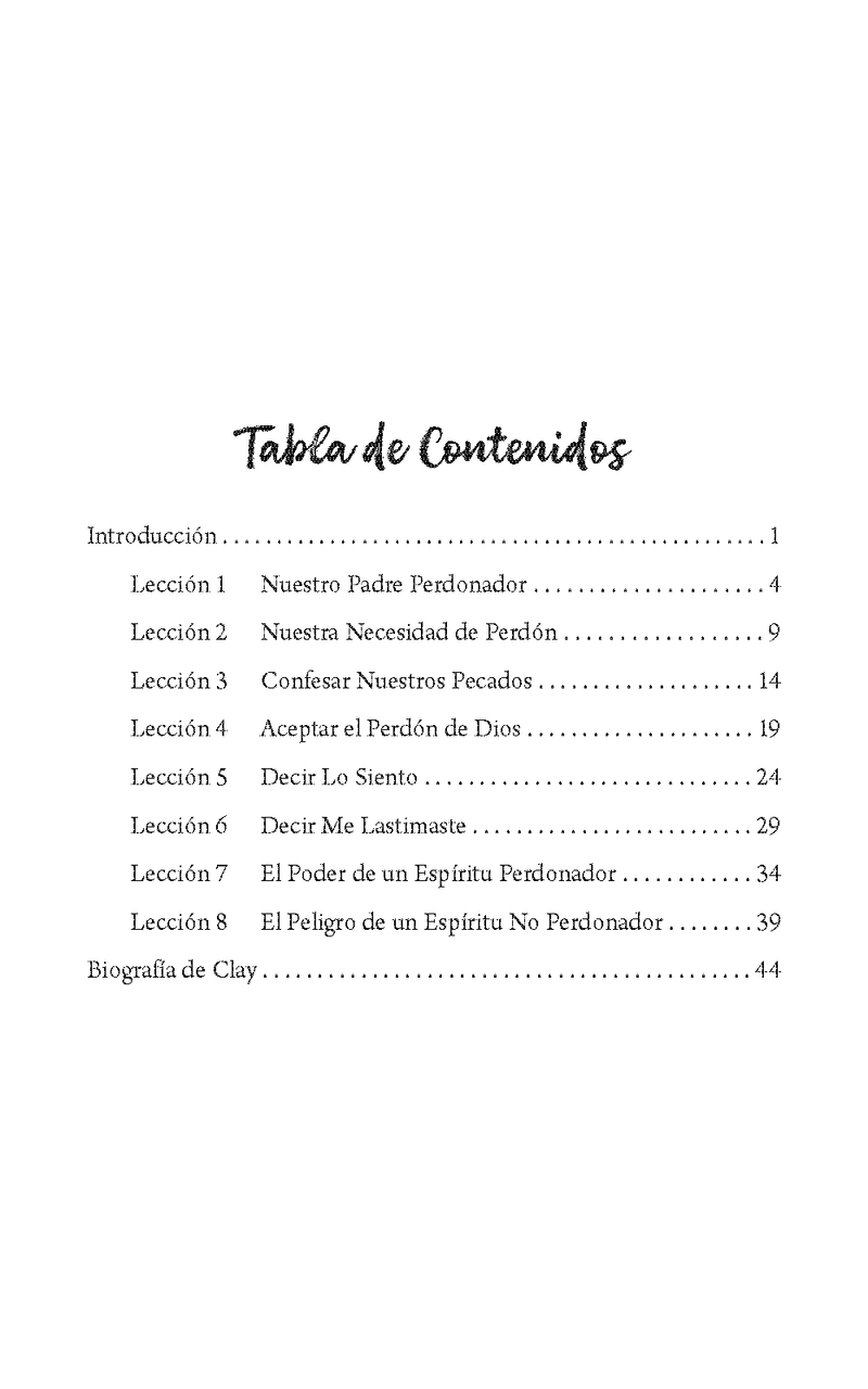 El Perdón: Viviendo el Alto Llamado de Nuestra Fe