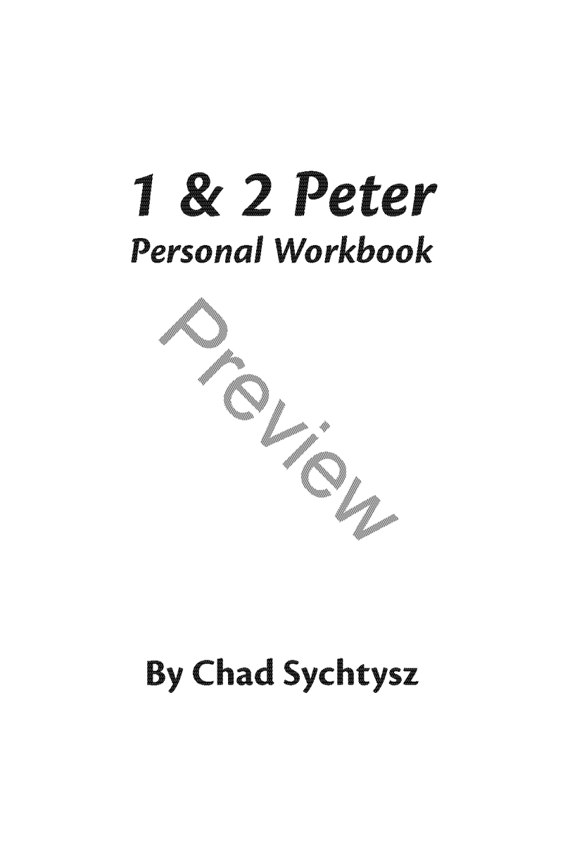 1 & 2 Peter Personal Workbook by Chad Sychtysz