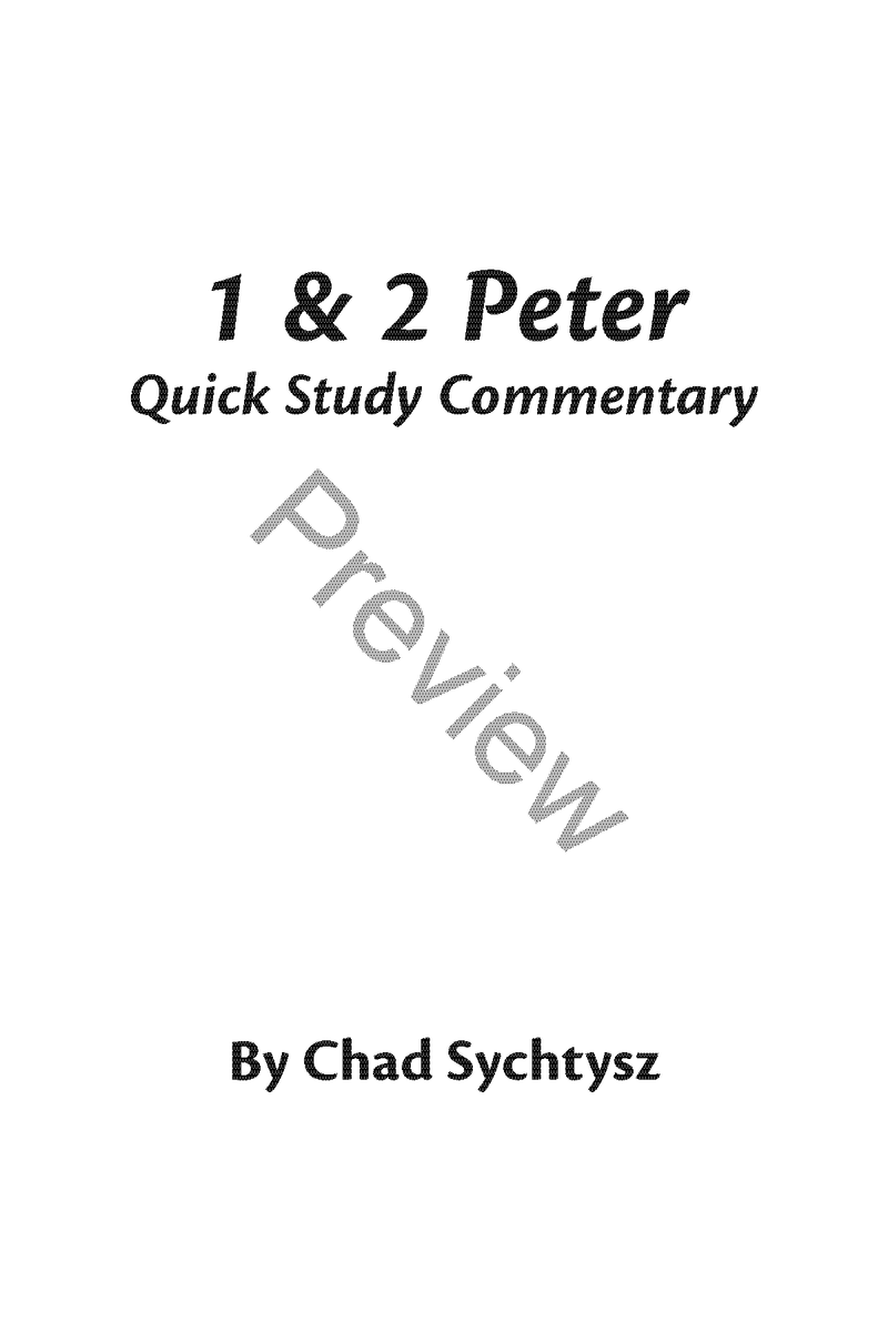 1 & 2 Peter Quick Study Commentary Series by Chad Sychtysz