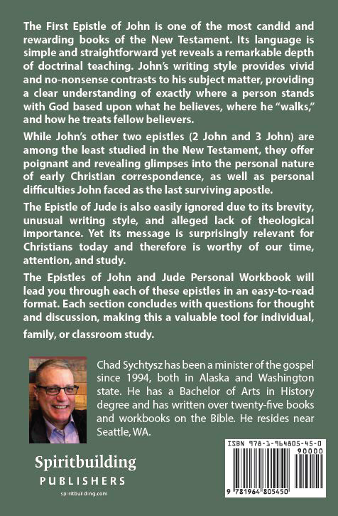 The Epistles of John and Jude: Personal Workbook  By Chad Sychtysz