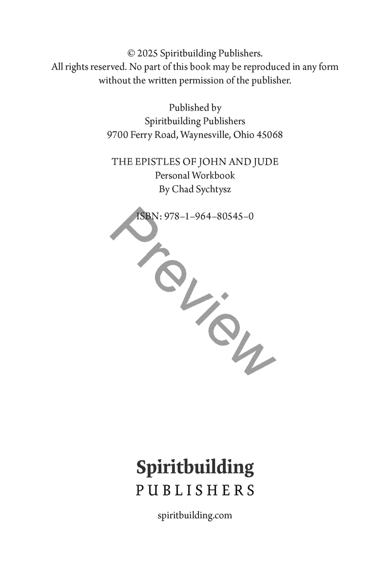 The Epistles of John and Jude: Personal Workbook  By Chad Sychtysz
