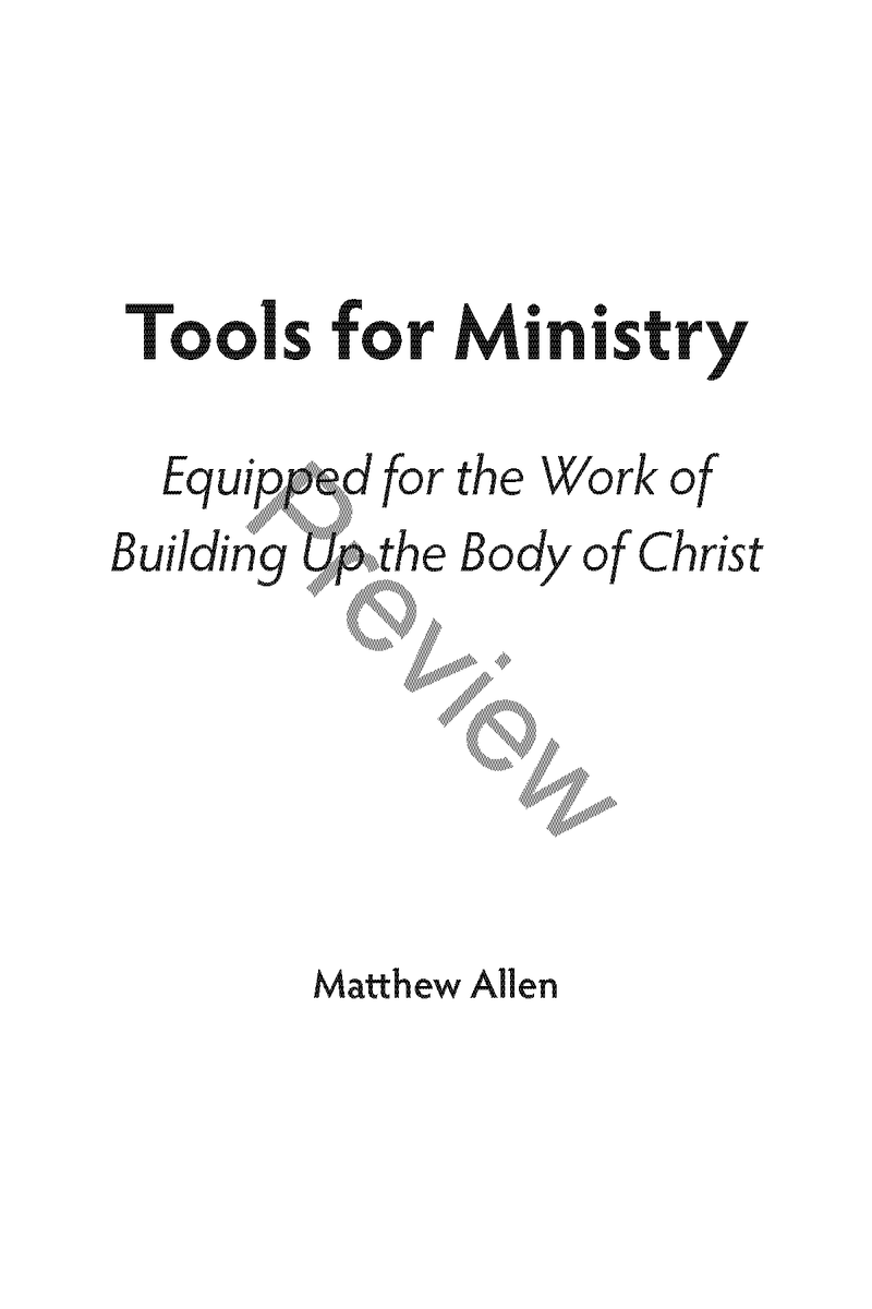 Tools for Ministry: Equipped for the Work of Building Up the Body of Christ