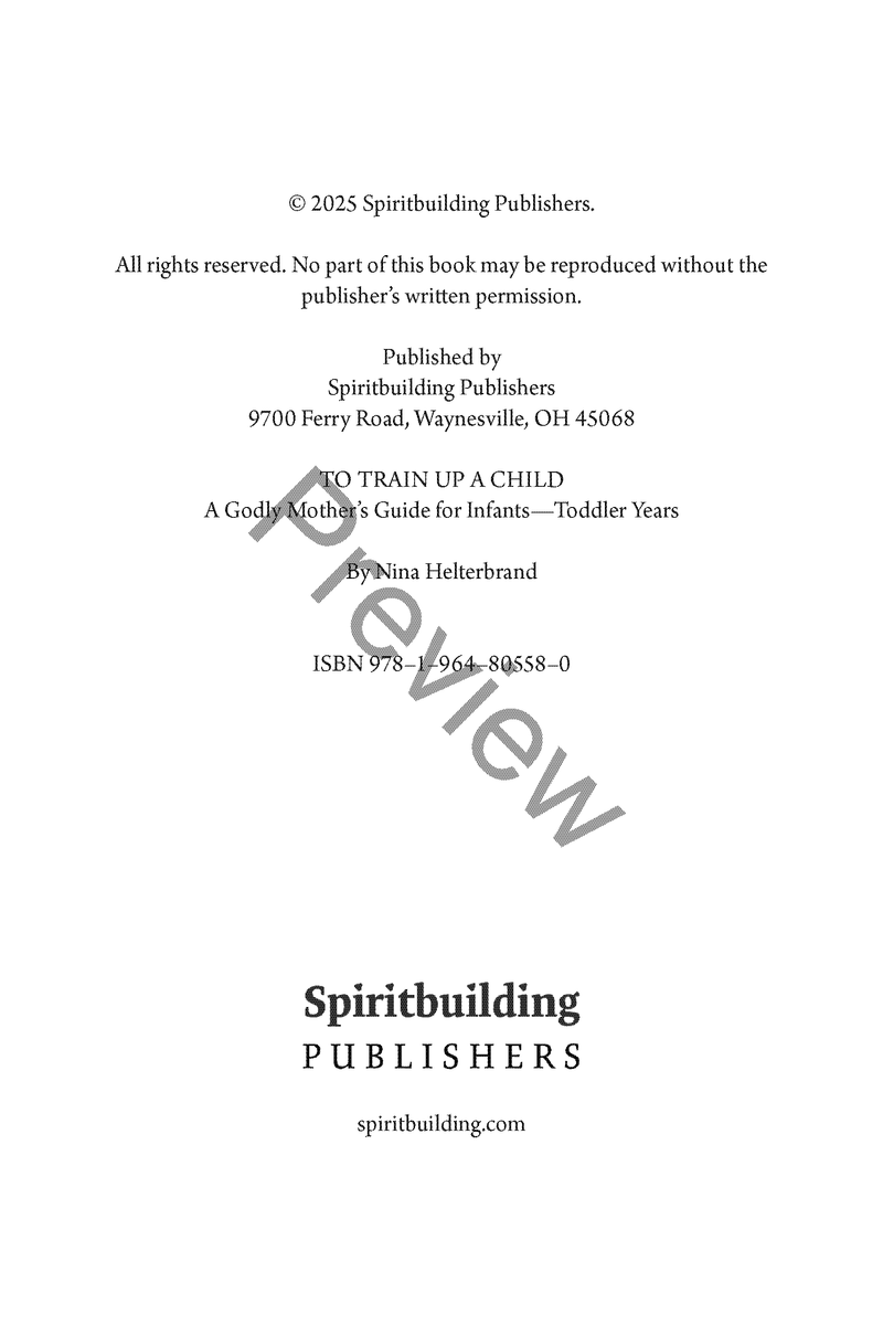 To Train Up a Child: A Godly Mother’s Guide for Infants—Toddler Years By Nina Helterbrand