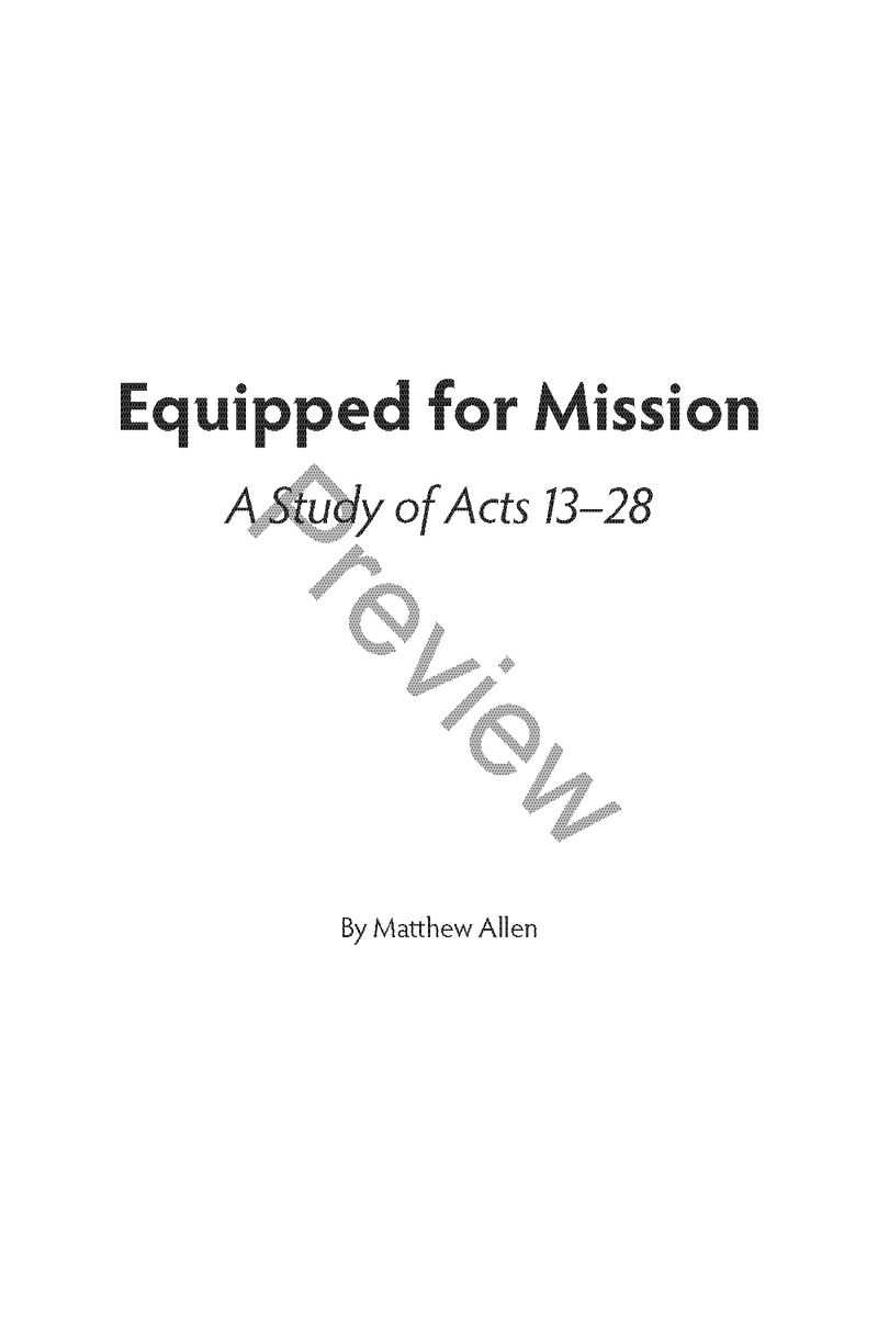 Equipped for Mission: A Study of Acts 13-28