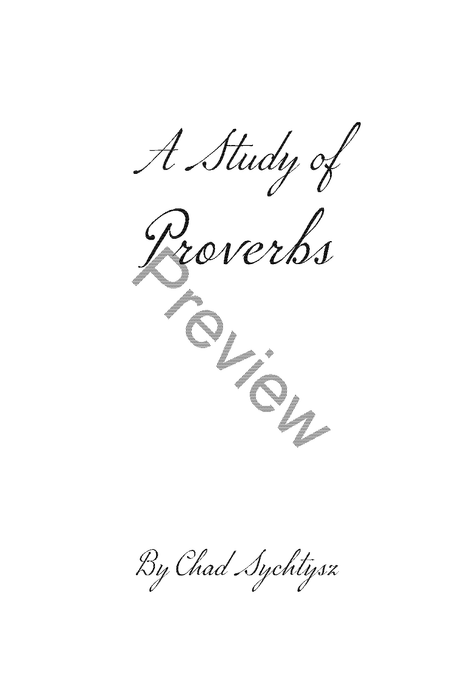 A Study of Proverbs by Chad Sychtysz