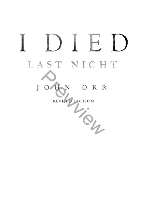 I Died Last Night (Revised Edition) by John Orr