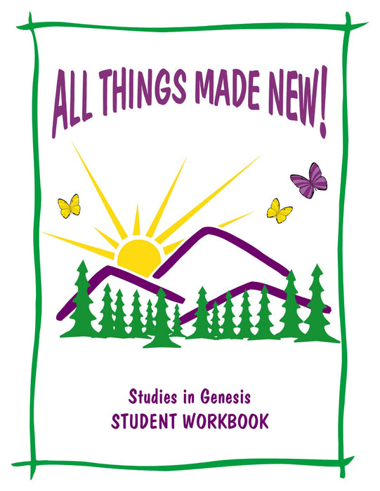 All Things Made New - Student Workbook
