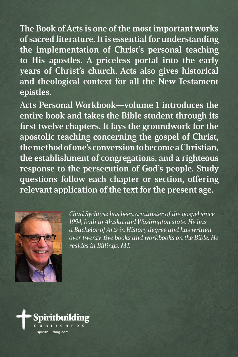 Acts Personal Workbook, Volume 1 (Chapters 1–12) by Chad Sychtysz
