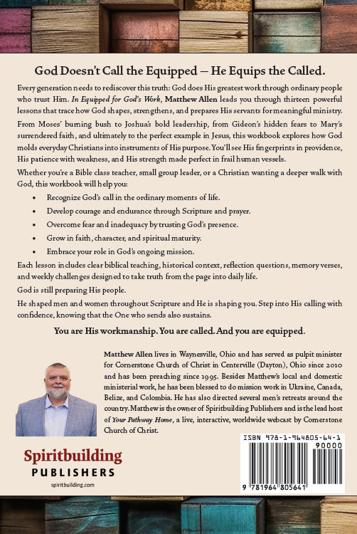Equipped for God’s Work: How God Prepares His People for Service