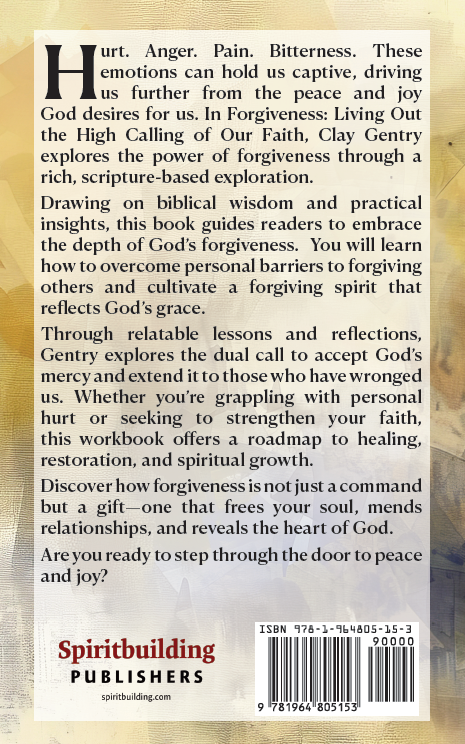 Forgiveness: Living Out the High Calling of Our Faith