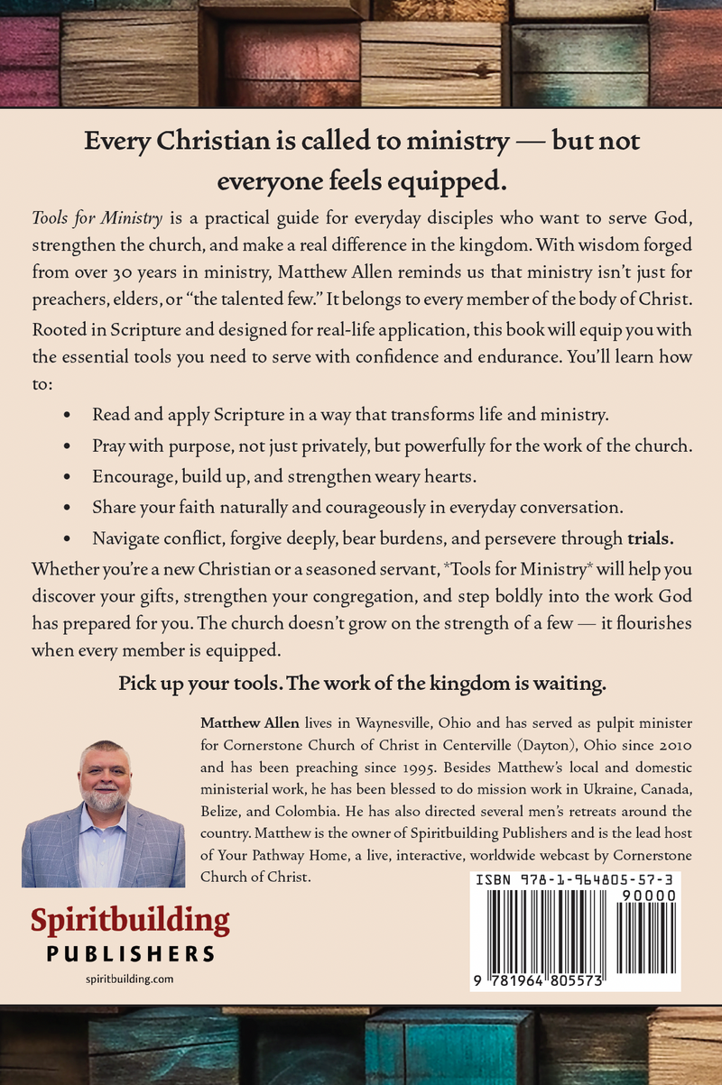Tools for Ministry: Equipped for the Work of Building Up the Body of Christ