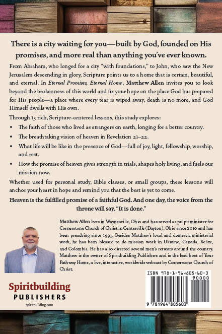 Eternal Promises, Eternal Home: A Study of Heaven - The City That is to Come