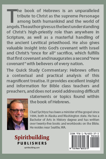 Hebrews: Quick Study Commentary by Chad Sychtysz: A Clear, Verse-by-Verse Study on the Supremacy of Christ