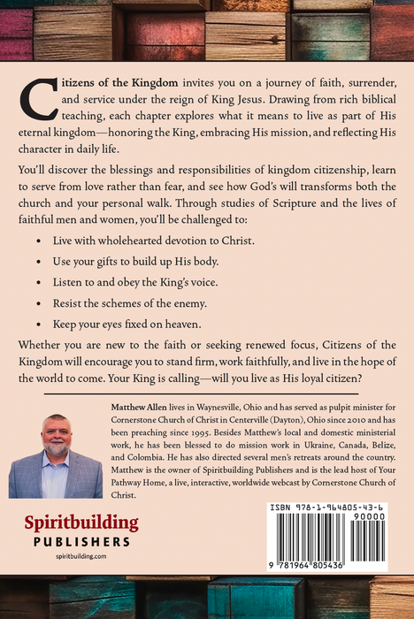 Citizens of the Kingdom: Living Fully Under the Reign of King Jesus