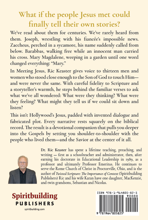 Narratives of Personal Encounters: Meeting Jesus by Ric Keaster