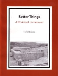 Better Things: A Workbook On Hebrews
