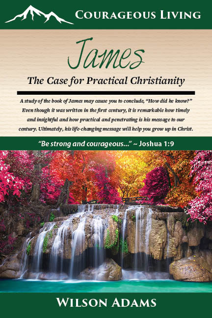 James: The Case for Practical Christianity