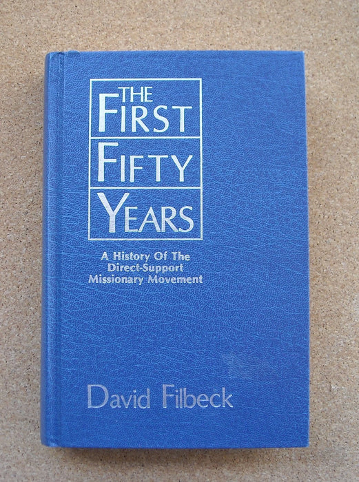 The first fifty years: A brief history of the direct-support missionary movement