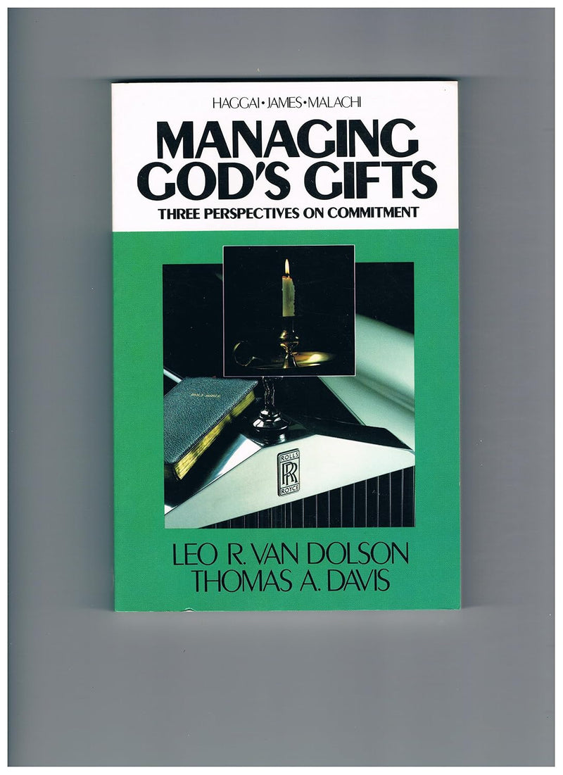 Managing God's gifts: Three perspectives on commitment