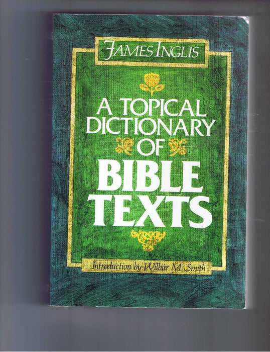 A Topical Dictionary of Bible Texts