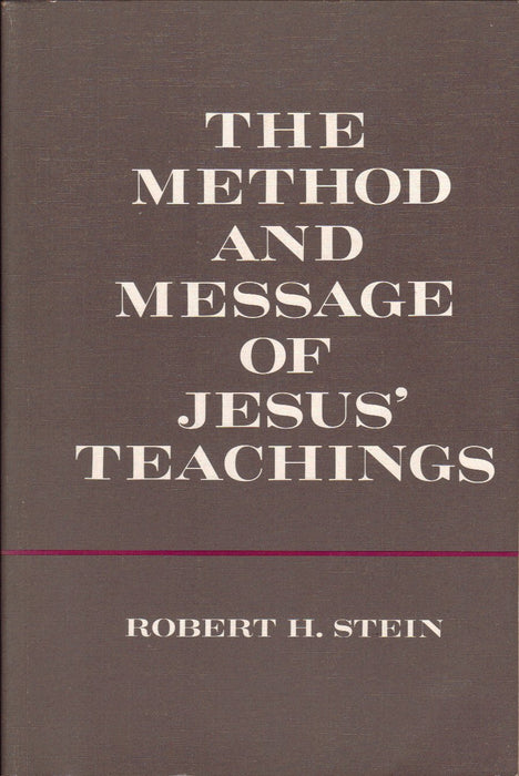 The Method and Message of Jesus' Teachings