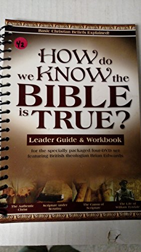 How Do We Know The Bible Is True?