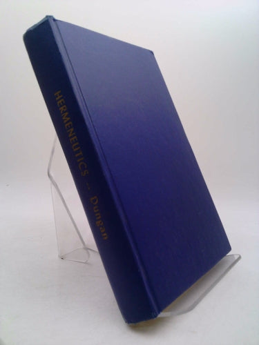Hermeneutics By: Prof. D. R. Dungan