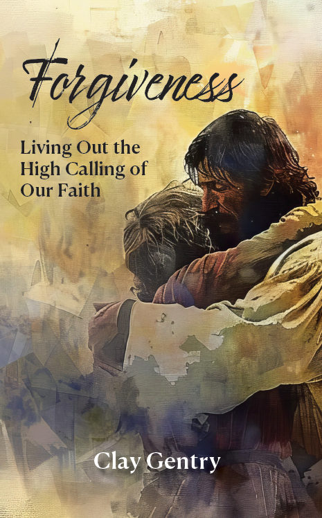 Forgiveness: Living Out the High Calling of Our Faith