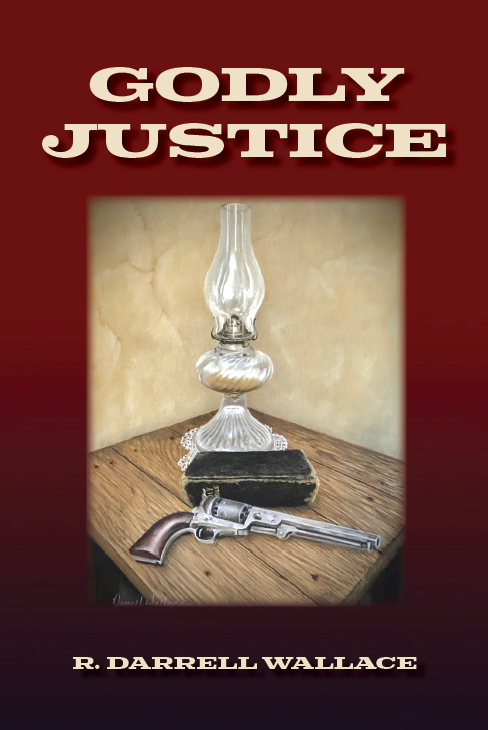 Godly Justice by R. Darrell Wallace (Hardcover)